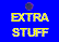 extra stuff